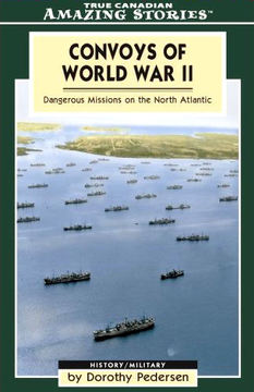 Convoys of World War II: Dangerous Missions on the North Atlantic :: Convoys of World War II: Dangerous Missions on the North Atlantic