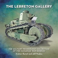 The LeBreton Gallery. The Military Technology Collection of the Canadian War Museum