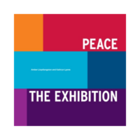 Peace: The Exhibition By Amber Lloydlangston and Kathryn Lyons