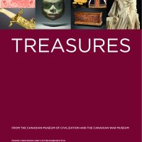 Treasures from the Canadian Museum of Civilization and the Canadian War Museum