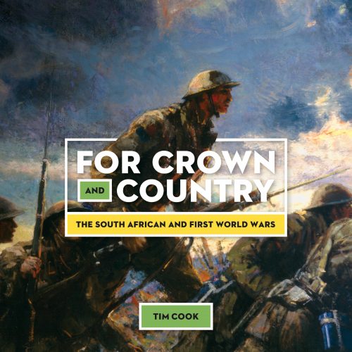 For Crown and Country. The South African and First World Wars