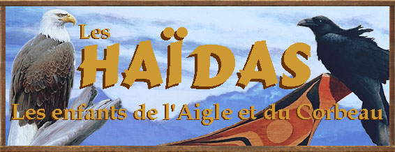 Les HAÏDAS - Les enfants de l'Aigle et du Corbeau