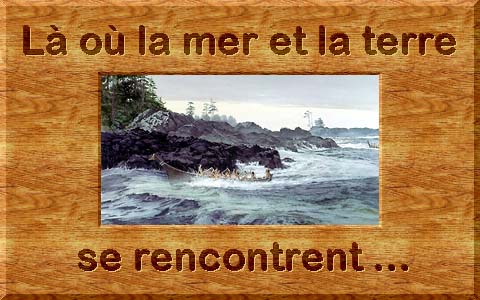 Là où la mer et la terre se rencontrent...