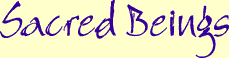 Sacred Beings