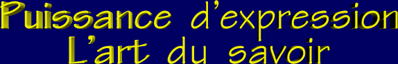 Puissance d'expression : L'art du savoir