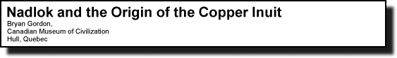 Nadlok and the Origin of the Copper Inuit