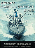 Eaton's Camp and Cottage Book 1940,
page de couverture.