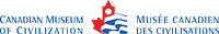 Canadian Museum 
of Covilization - Muse canadien des civilisations