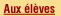 Aux élèves