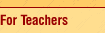 For Teachers