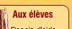 Aux lves