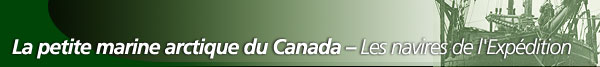La petite marine arctique du Canada - Les navires de l'Expdition