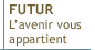 Futur L'avenir vous appartient
