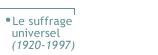 Le suffrage universel (1920-1997)