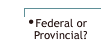 Federal or Provincial?
