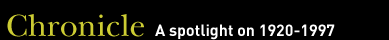 Chronicle - A spotlight on 1920-1997