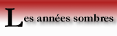 Les annes sombres