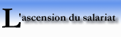 L'ascension du salariat
