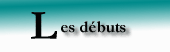 Les dbuts