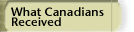 What Canadians Received
