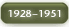 1928-1951 - Demanding More