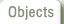 Objects