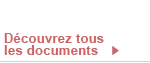Découvrez tous les documents